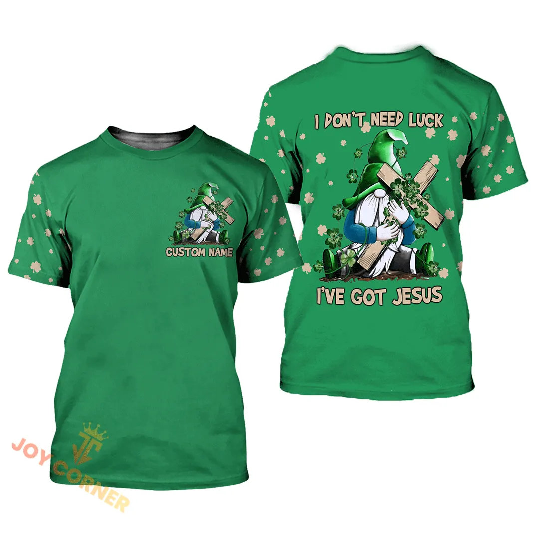 I Don't Need Luck I've Got Jesus All Over Printed Shirts